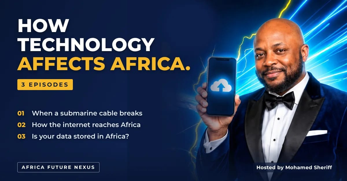 How Technology Affects Africa, an Africa Future Nexus series hosted by Mohamed Sheriff